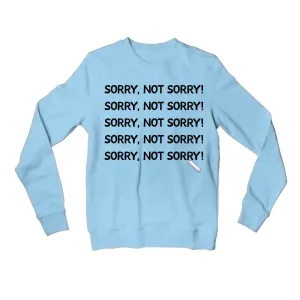 The Simpsons Sweatshirt - Not Sorry